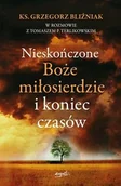 Religia i religioznawstwo - Nieskończone Boże Miłosierdzie i koniec czasów - miniaturka - grafika 1