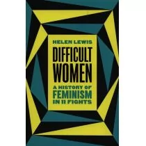 Difficult Women Helen Lewis - Pozostałe książki - miniaturka - grafika 1