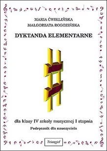 Książka Dyktanda elementarne IV, podręcznik nauczyciela/TRIANGIEL - Instrumenty smyczkowe - miniaturka - grafika 1