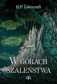 Horror, fantastyka grozy - W górach szaleństwa Mk 2025 - Howard Phillips Lovecraft - książka - miniaturka - grafika 1