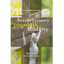 PAX Antykryzysowy poradnik biblijny - Aleksander Jacyniak - Religia i religioznawstwo - miniaturka - grafika 2