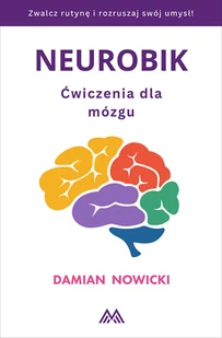 Neurobik. Ćwiczenia dla mózgu - E-booki - poradniki - miniaturka - grafika 1