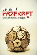 Felietony i reportaże - Przekręt - Declan Hill - miniaturka - grafika 1