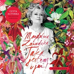 Taka jestem i już Magdalena Zawadzka - Audiobooki - biografie Taka jestem i już Magdalena Zawadzka - Audiobooki - biografie - miniaturka - grafika 1