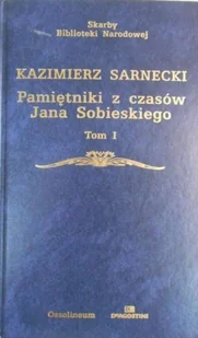 Pamiętniki z czasów Jana Sobieskiego Tom I - Biografie i autobiografie - miniaturka - grafika 1