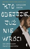 E-booki - literatura faktu - Kto odejdzie, już nie wróci. Jak opuściłem świat chasydów - miniaturka - grafika 1