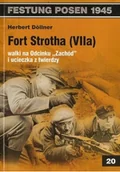 Felietony i reportaże - Fort Stroha ( Villa ) walki na odcinku Zachód i ucieczka z twierdzy - miniaturka - grafika 1