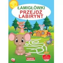MARTEL Jarosław Żukowski Łamigłówki - Przejdź labirynt - Książki edukacyjne - miniaturka - grafika 1