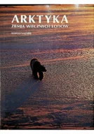 Albumy krajoznawcze - Arktyka ziemia wiecznych lodów - miniaturka - grafika 1