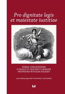 Pro dignitate legis et maiestate iustitiae Agnieszka Liszewska Jan Kulesza PDF) - E-booki - podręczniki - miniaturka - grafika 1