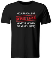 Koszulki męskie - Koszulka Moja Praca Jest Ściśle Tajna. Śmieszna koszulka, czarna, roz. XL - miniaturka - grafika 1