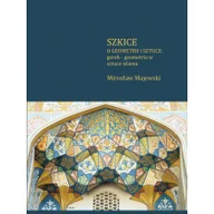 Książki o kulturze i sztuce - Szkice o geometrii i sztuce gereh geometria w sztuce islamu Majewski Mirosław - miniaturka - grafika 1