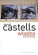 Kulturoznawstwo i antropologia - Władza komunikacji - Manuel Castells - miniaturka - grafika 1