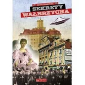 Publicystyka - Sekrety Wałbrzycha - dostępny od ręki, natychmiastowa wysyłka - miniaturka - grafika 1