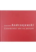 Książki o kulturze i sztuce - Czterdzieści dni na pustyni - miniaturka - grafika 1