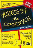 Systemy operacyjne i oprogramowanie - Access 97 dla opornych - miniaturka - grafika 1