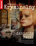 Czasopisma - Newsweek Magazyn Kryminalny 22025 Zabójcze matki - miniaturka - grafika 1