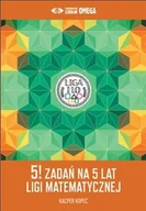 Podręczniki dla liceum - 5! zadań na 5 lat Ligi Matematycznej - podręcznik - miniaturka - grafika 1