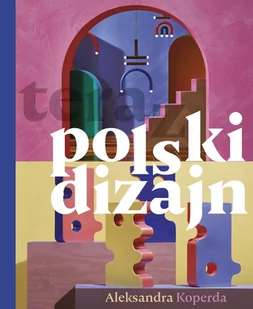 Teraz polski dizajn - E-booki - poradniki - miniaturka - grafika 1