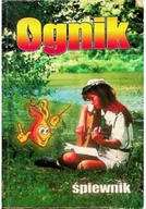 Książki o kulturze i sztuce - Ognik śpiewnik harcerski i turystyczny - miniaturka - grafika 1