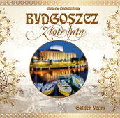Albumy krajoznawcze - Bydgoszcz. Złote lata - miniaturka - grafika 1