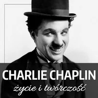 Audiobooki - biografie - Charlie Chaplin. Życie i twórczość Konstanty Jankowski - miniaturka - grafika 1