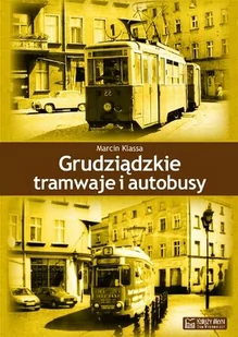 Grudziądzkie tramwaje i autobusy - Klassa Marcin - Technika - miniaturka - grafika 1