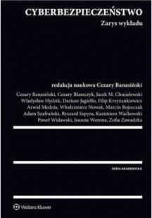 Banasiński Cezary Cyberbezpieczeństwo. Zarys wykładu - Bezpieczeństwo - miniaturka - grafika 2
