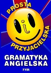 Prosta i przyjacielska gramatyka angielska - Książki do nauki języka angielskiego - miniaturka - grafika 1