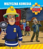 Książki edukacyjne - OLESIEJUK Strażak Sam. Muzyczna komedia praca zbiorowa - miniaturka - grafika 1