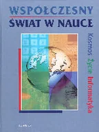 Technika - Współczesny świat w nauce. Kosmos. Życie. Informatyka - miniaturka - grafika 1