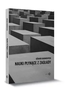 Nauki płynące z Zagłady Gérard Rabinovitch - Historia świata - miniaturka - grafika 1