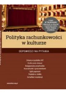 Polityka rachunkowości w kulturze - Finanse, księgowość, bankowość - miniaturka - grafika 1