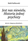 E-booki - literatura polska - Jest nas niewielu. Historia jednej psychozy - miniaturka - grafika 1