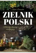 Poradniki hobbystyczne - Zielnik polski Sekrety dawnej medycyny - miniaturka - grafika 1