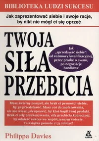 Twoja siła przebicia - Zarządzanie - miniaturka - grafika 1