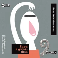 Audiobooki - literatura piękna - Cd Mp3 Zupa Z Gwoździa Anna Onichimowska - miniaturka - grafika 1