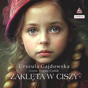Audiobooki - literatura piękna - Zaklęta w ciszy - miniaturka - grafika 1