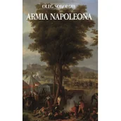 Historia świata - Napoleon V Oleg Sokołow Armia Napoleona - miniaturka - grafika 1
