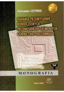 Badania Przemysłowe Nowoczesnych Przenośników Taśm - Technika - miniaturka - grafika 1