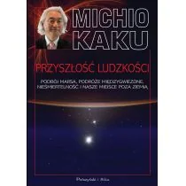 Przyszłość ludzkości. Podbój Marsa, podróże międzygwiezdne, nieśmiertelność i nasze miejsce poza Ziemią - Fizyka i astronomia - miniaturka - grafika 1