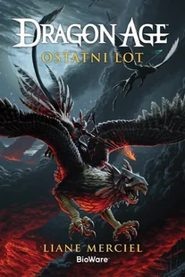 Dragon Age. Ostatni lot - Horror, fantastyka grozy - miniaturka - grafika 1