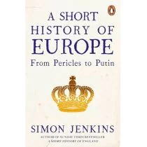 Simon Jenkins A Short History of Europe From Pericles to Putin - Obcojęzyczne książki historyczne - miniaturka - grafika 1