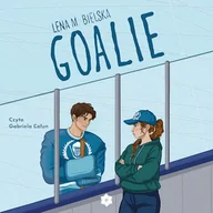 Audiobooki - romanse - Goalie Lena M. Bielska - miniaturka - grafika 1