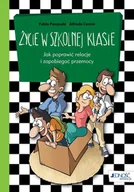 Książki edukacyjne - Życie w szkolnej klasie Jak poprawić relacje i zapobiegać przemocy FABIO PASQUALE - miniaturka - grafika 1
