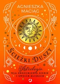 E-booki - poradniki - Ścieżki duszy. Astrologia dla zrozumienia siebie i swoich bliskich - miniaturka - grafika 1