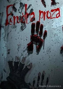 Brudna proza - E-booki - fantastyka i horror - miniaturka - grafika 1