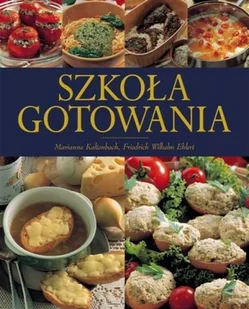 Szkoła Gotowania - Książki kucharskie - miniaturka - grafika 1
