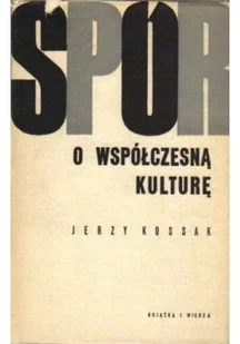Spór o współczesną kulturę - Książki o kulturze i sztuce - miniaturka - grafika 1
