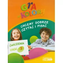 Bieleń Barbara,  Trzeciak Grażyna Gra w kolory 1-3 Chcemy dobrze czytać i pisać Ćwiczenia część 3